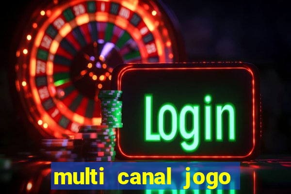 multi canal jogo do flamengo